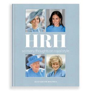 HRH So Many Thoughts on Royal Style Book UK Fashion Kate Middleton Meghan Markle